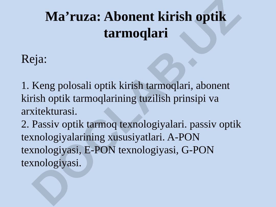 Keng polosali optik kirish tarmoqlari va passiv optik texnologiyalari