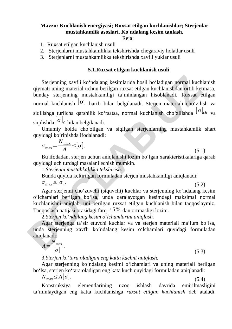 Kuchlanish energiyasi; Ruxsat etilgan kuchlanishlar; Sterjenlar mustahkamlik asoslari. Ko'ndalang kesim tanlash