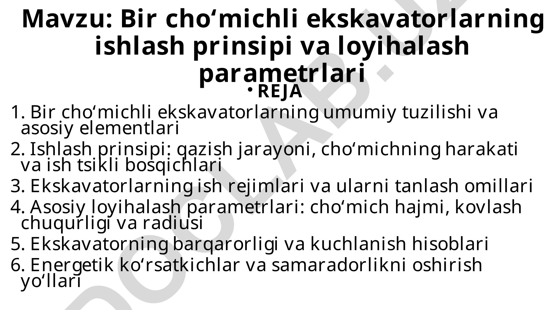 Bir cho‘michli ekskavatorlarning ishlash prinsipi va loyihalash parametrlari