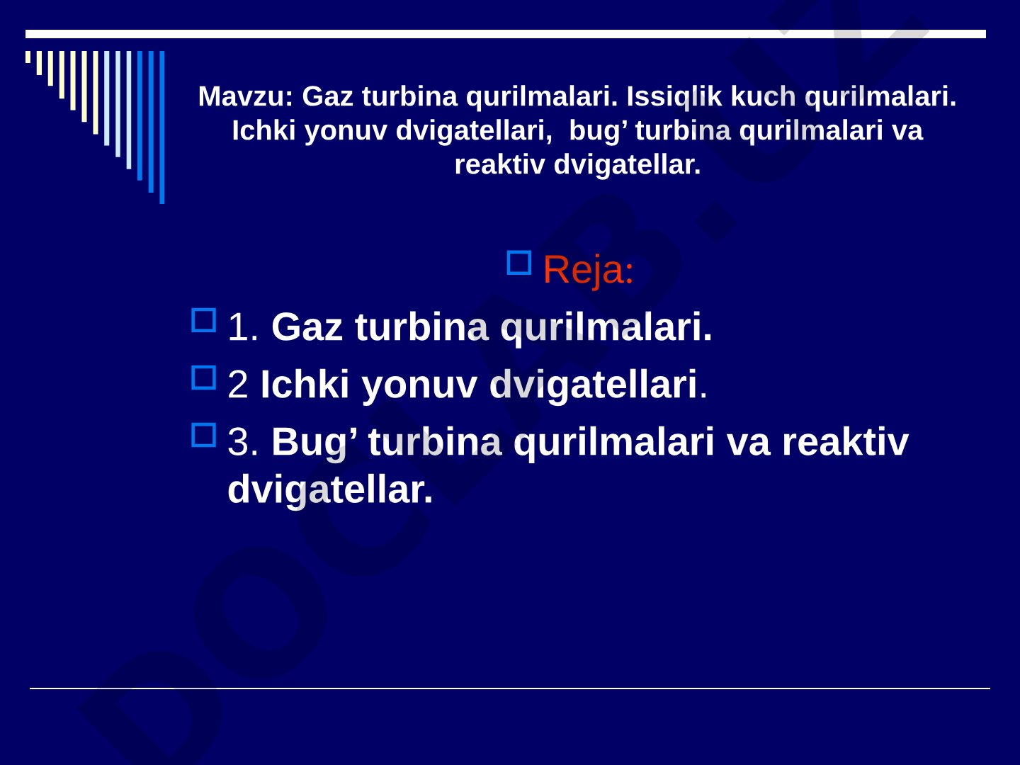 Gaz turbina qurilmalari. Issiqlik kuch qurilmalari. Ichki yonuv dvigatellari, bug’ turbina qurilmalari va reaktiv dvigatellar