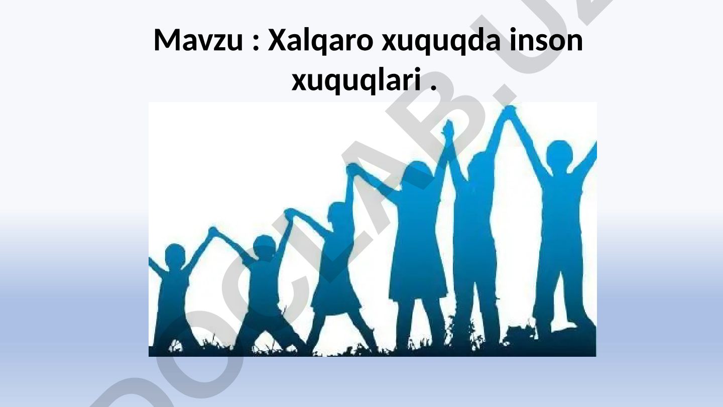 Xalqaro xuquqda inson xuquqlari