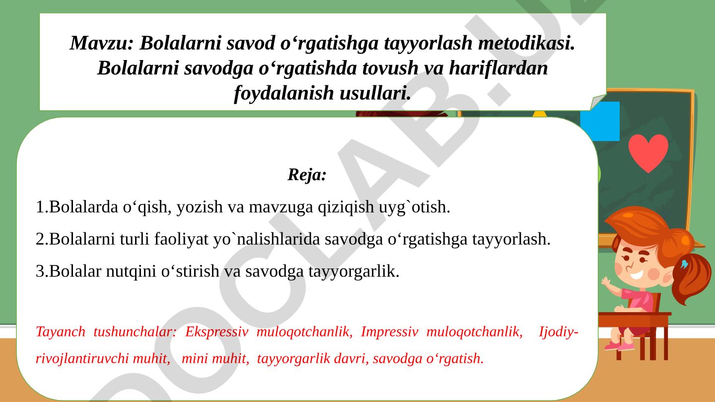 Bolalarni savod o‘rgatishga tayyorlash metodikasi. Bolalarni savodga o‘rgatishda tovush va hariflardan foydalanish usullari