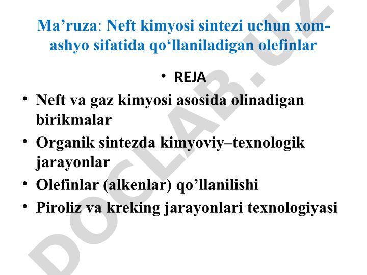 Neft kimyosi sintezi uchun olefinlar va neftni qayta ishlash jarayonlari