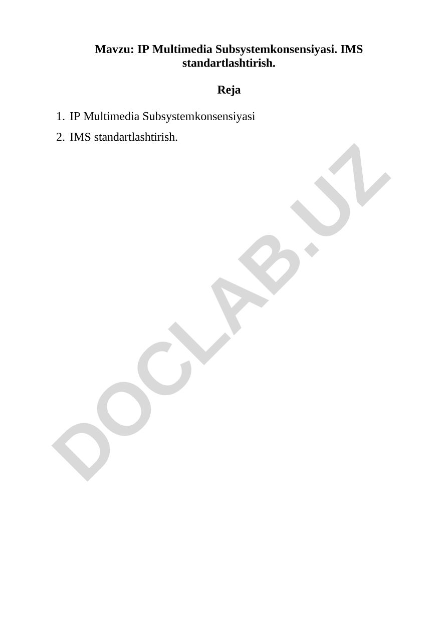 IP Multimedia Subsystemkonsensiyasi. IMS standartlashtirish