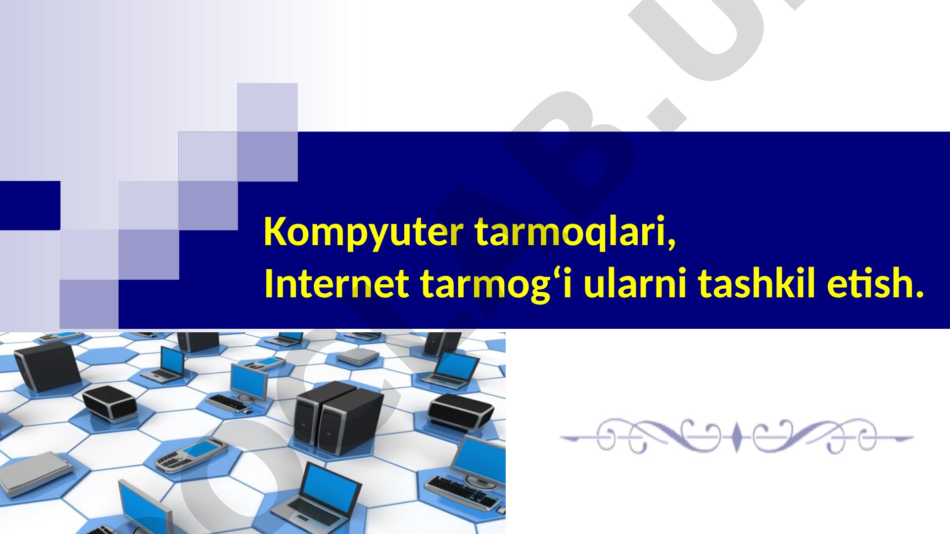 Kompyuter tarmoqlari taqdimoti