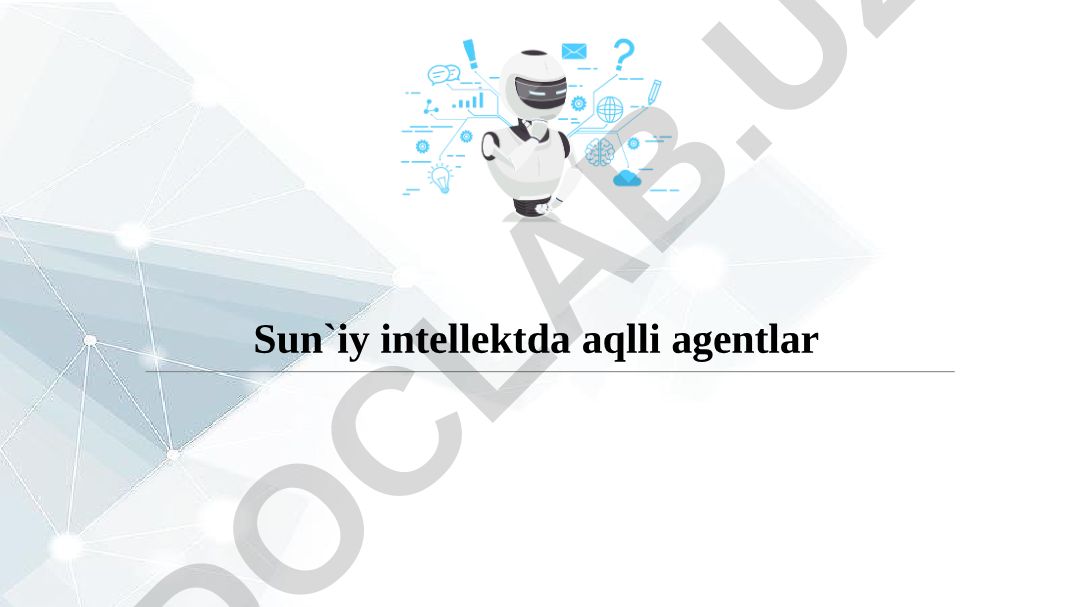 Sun'iy intellektda aqlli agentlar