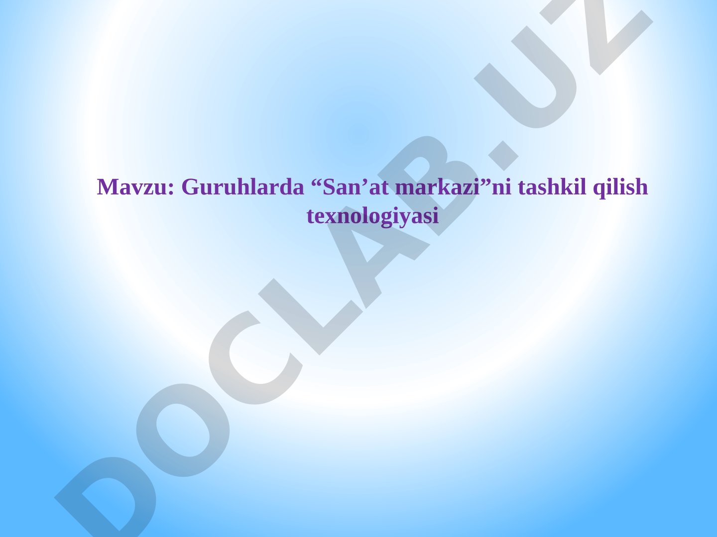 Guruhlarda “San’at markazi”ni tashkil qilish texnologiyasi