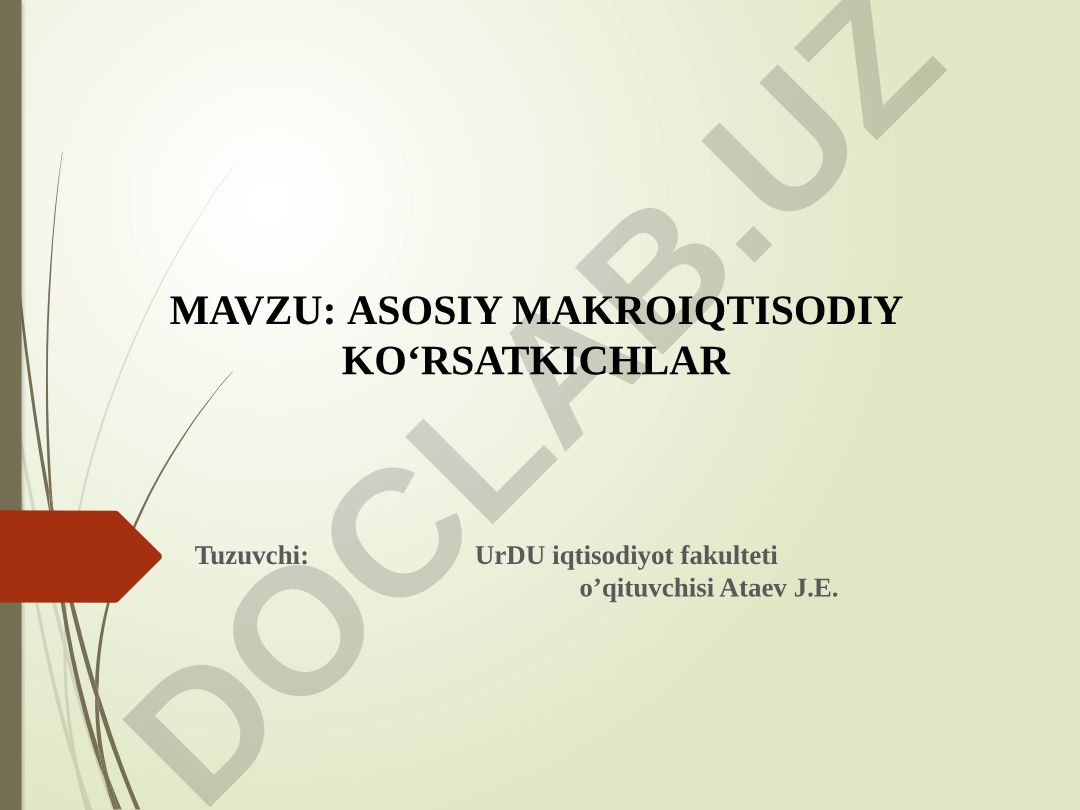 ASOSIY MAKROIQTISODIY KO‘RSATKICHLAR