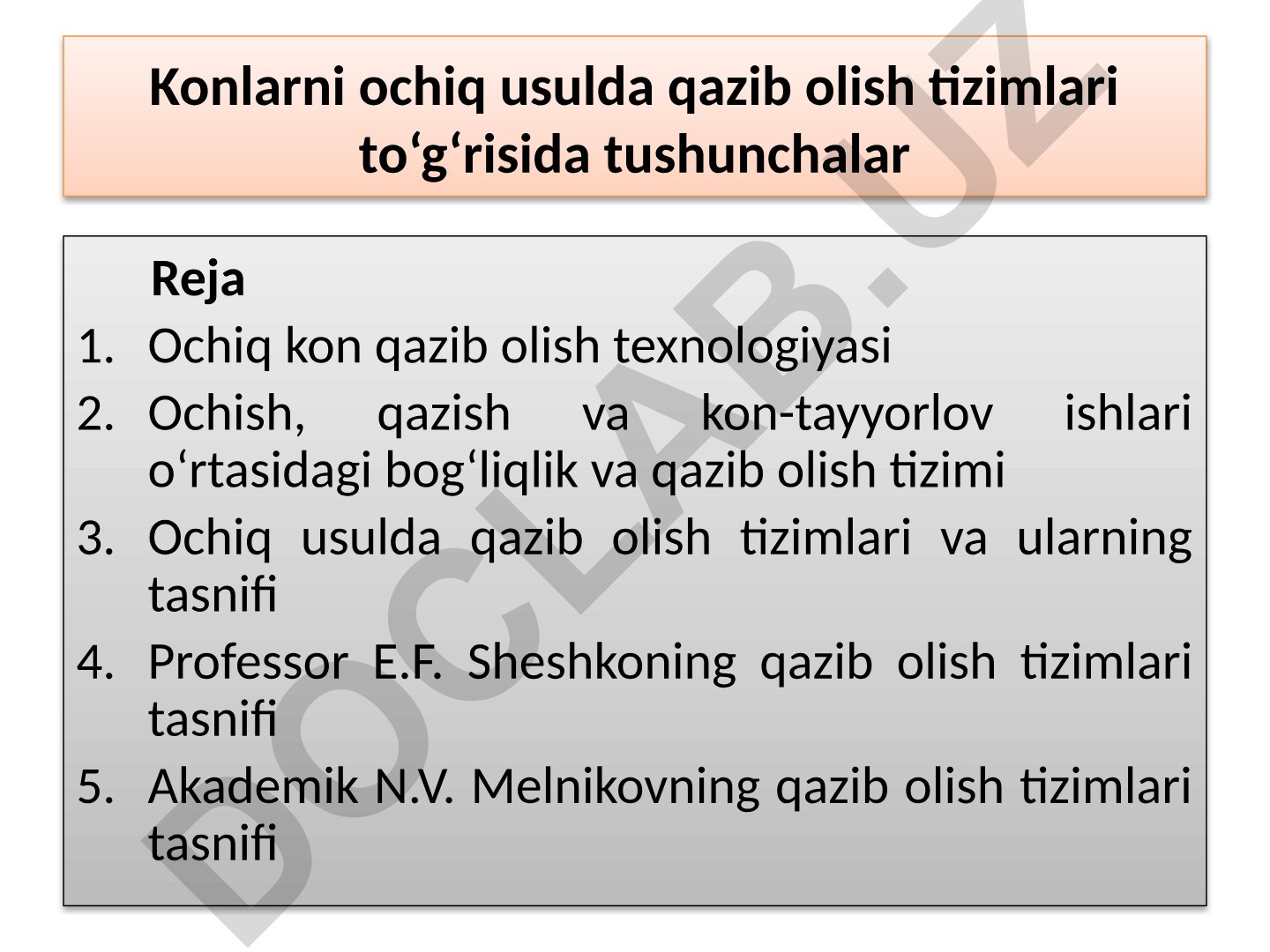 Ochiq kon qazib olish tizimlari va texnologiyasi