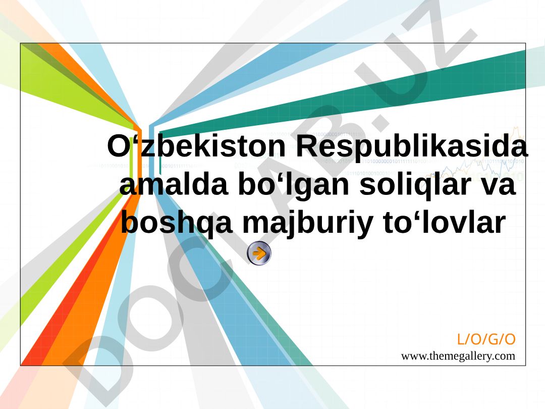 O‘zbekiston Respublikasida amalda bo‘lgan soliqlar va boshqa majburiy to‘lovlar