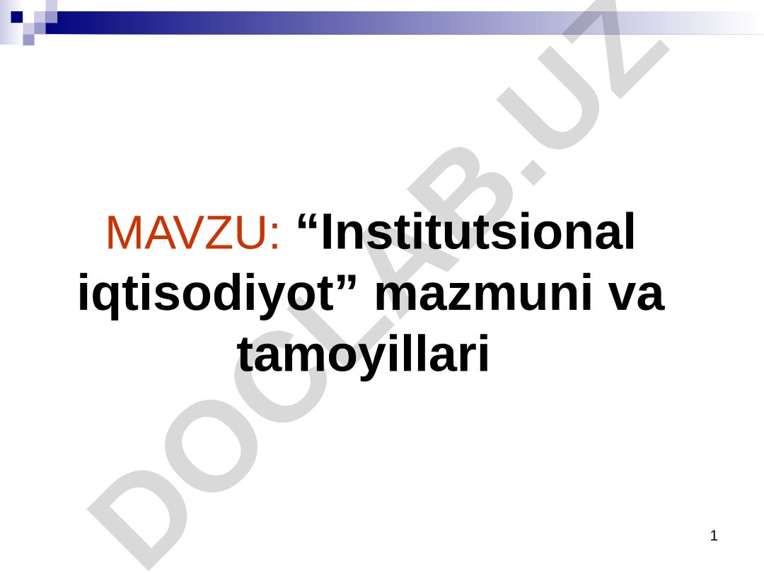 Institutsional iqtisodiyot mazmuni va tamoyillari