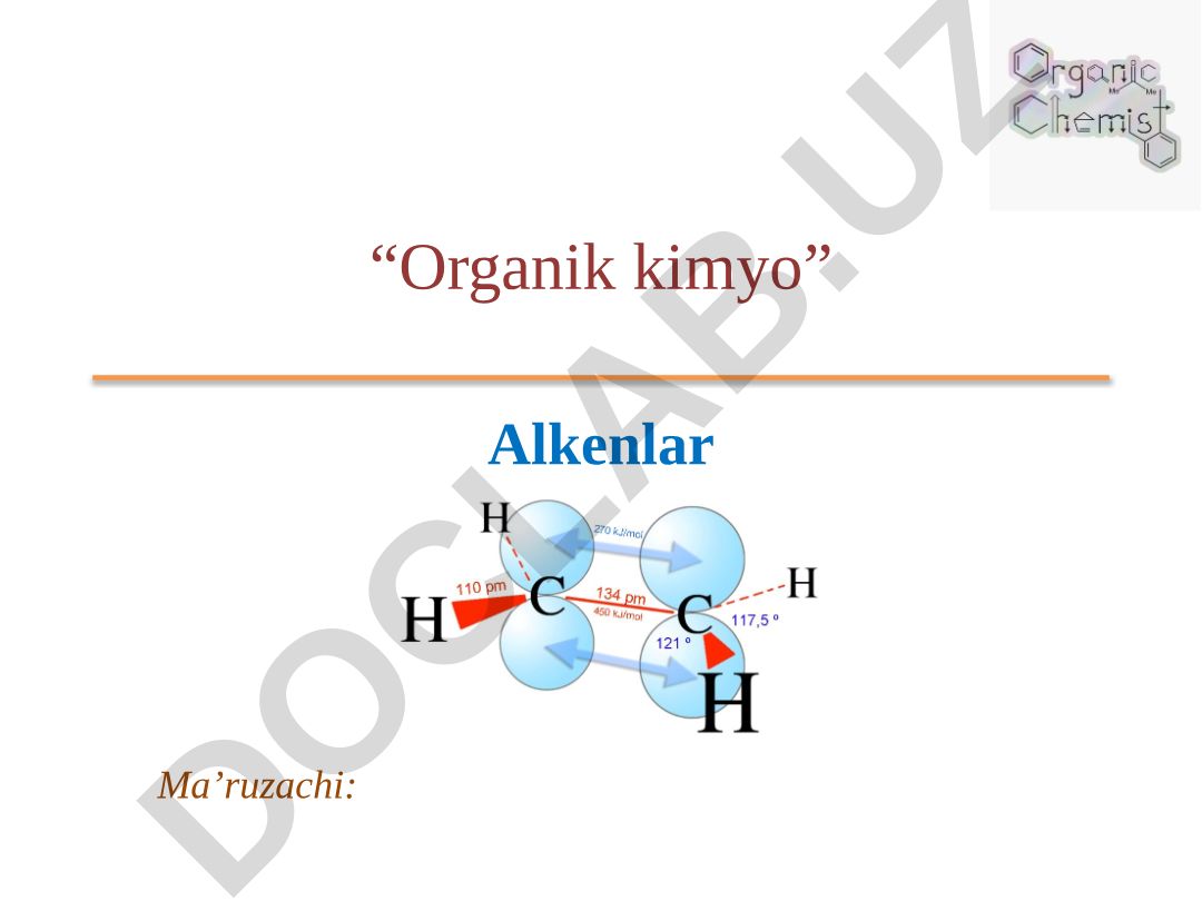 Alkenlar: tuzilishi, xossalari, olinishi va qo'llanilishi