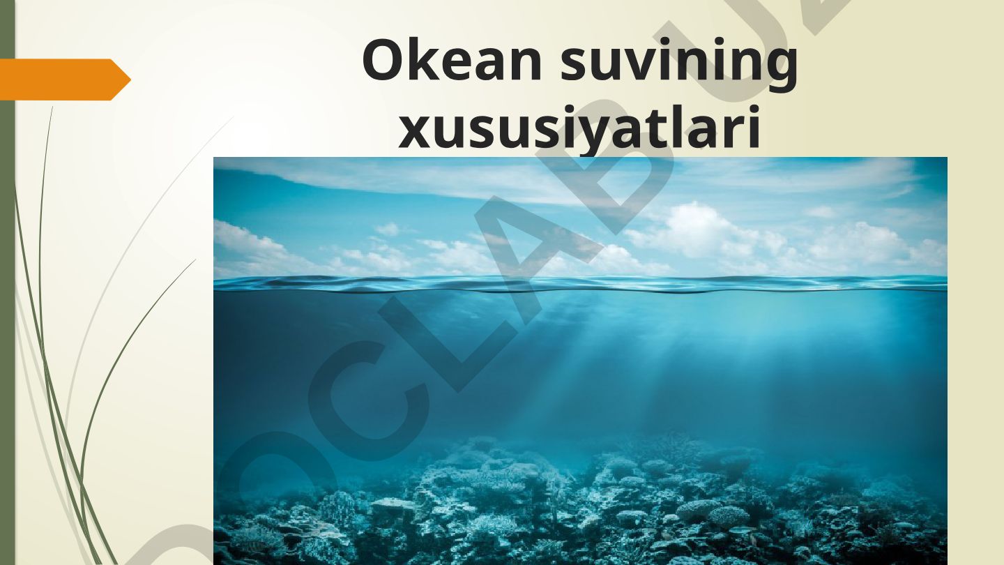 Okean suvining xususiyatlari
