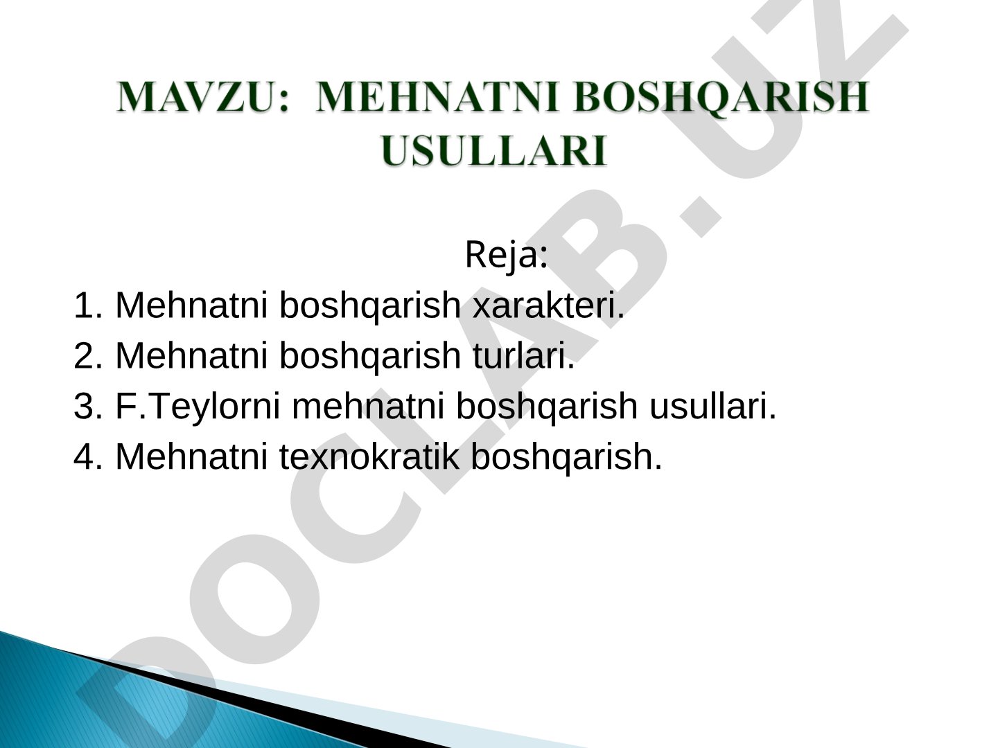 Mehnatni boshqarish xarakteri, turlari va usullari