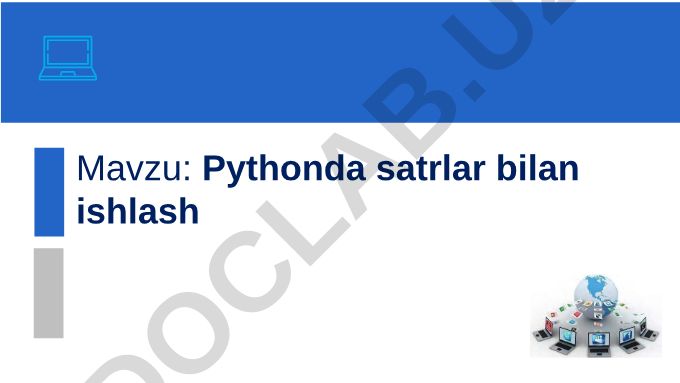 Pythonda satrlar bilan ishlash