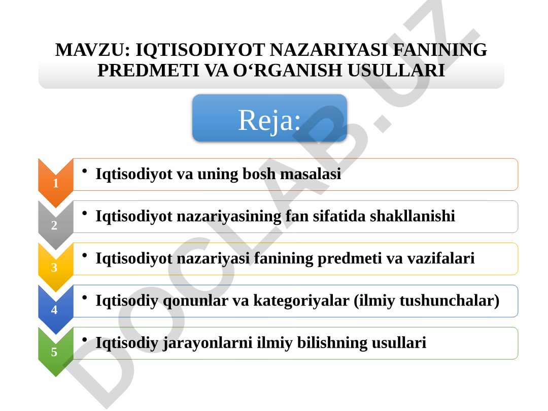 Iqtisodiyot nazariyasi fanining predmeti va o‘rganish usullari