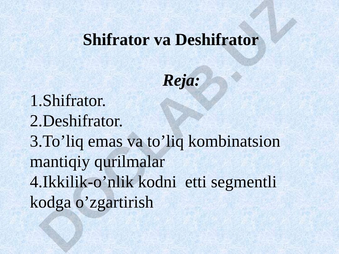 Shifrator va Deshifrator Reja