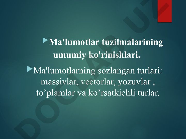 Ma'lumotlar tuzilmalarining umumiy ko'rinishlari va turlari