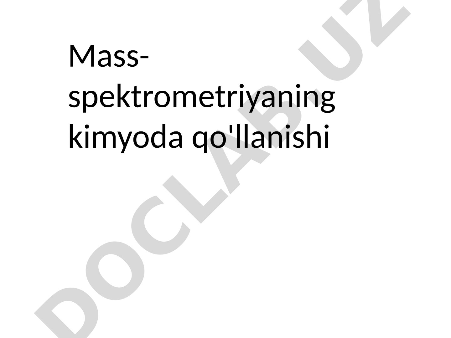 Mass-spektrometriyaning kimyoda qo'llanishi
