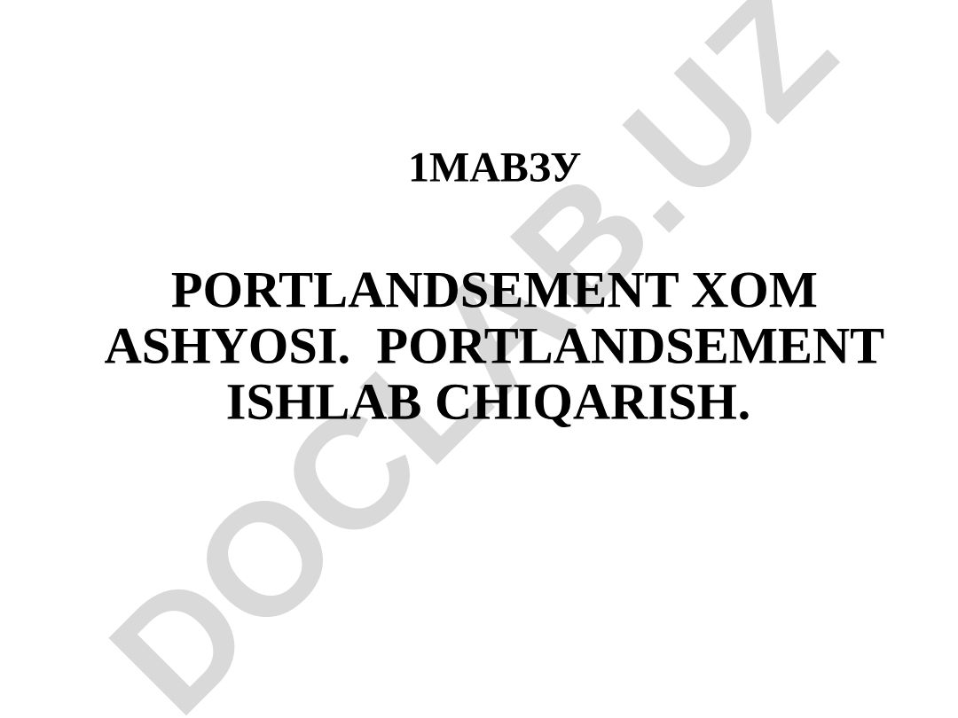 Portlandsement xom ashyosi va ishlab chiqarish