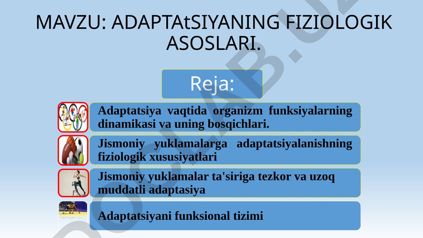 ADAPTAtSIYANING FIZIOLOGIK ASOSLARI