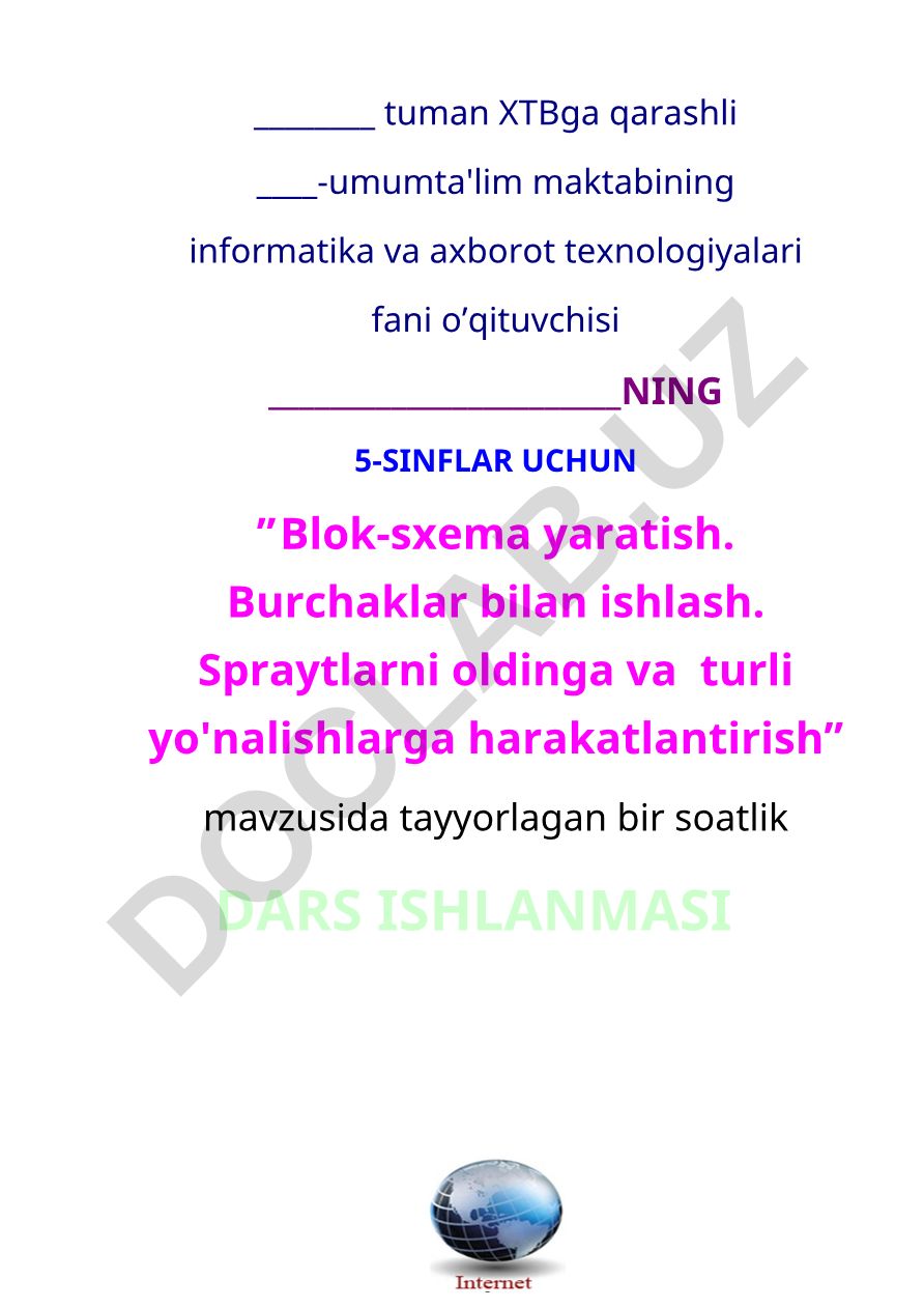 Blok-sxema yaratish. Burchaklar bilan ishlash. Spraytlarni oldinga va turli yo'nalishlarga harakatlantirish
