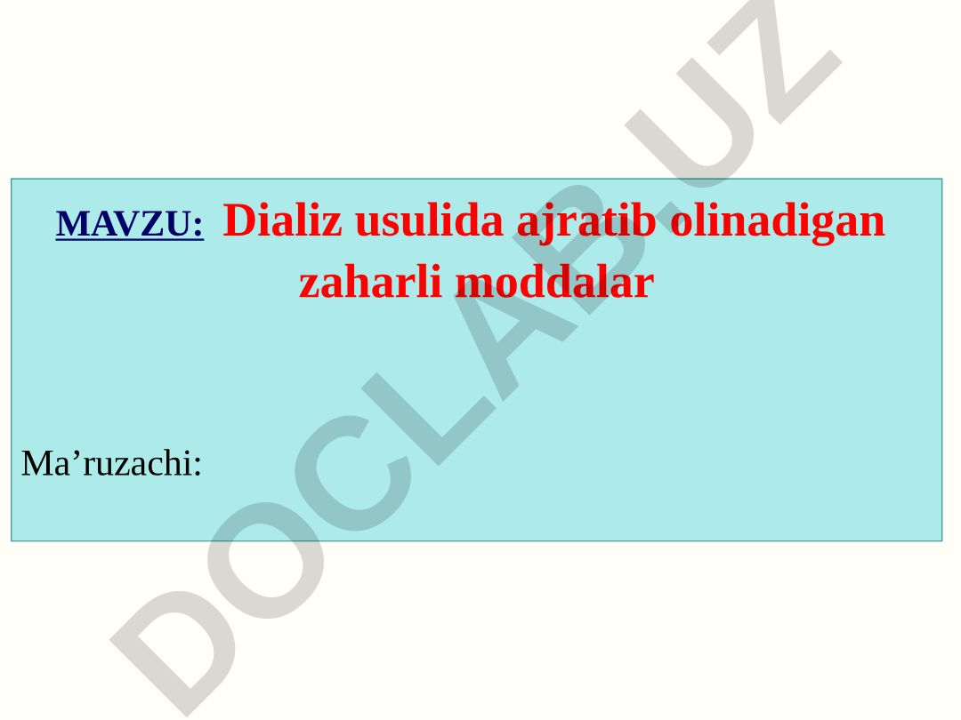 Dializ usulida ajratib olinadigan zaharli moddalar