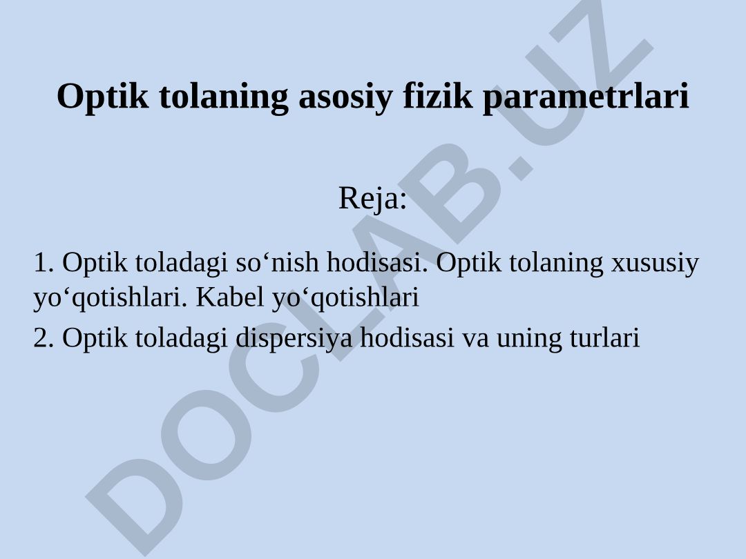 Optik tolaning asosiy fizik parametrlari