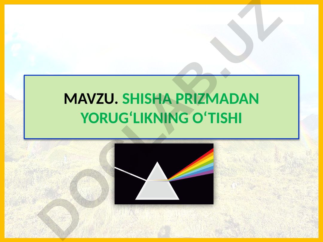 Shisha prizmadan yorug'likning o'tishi