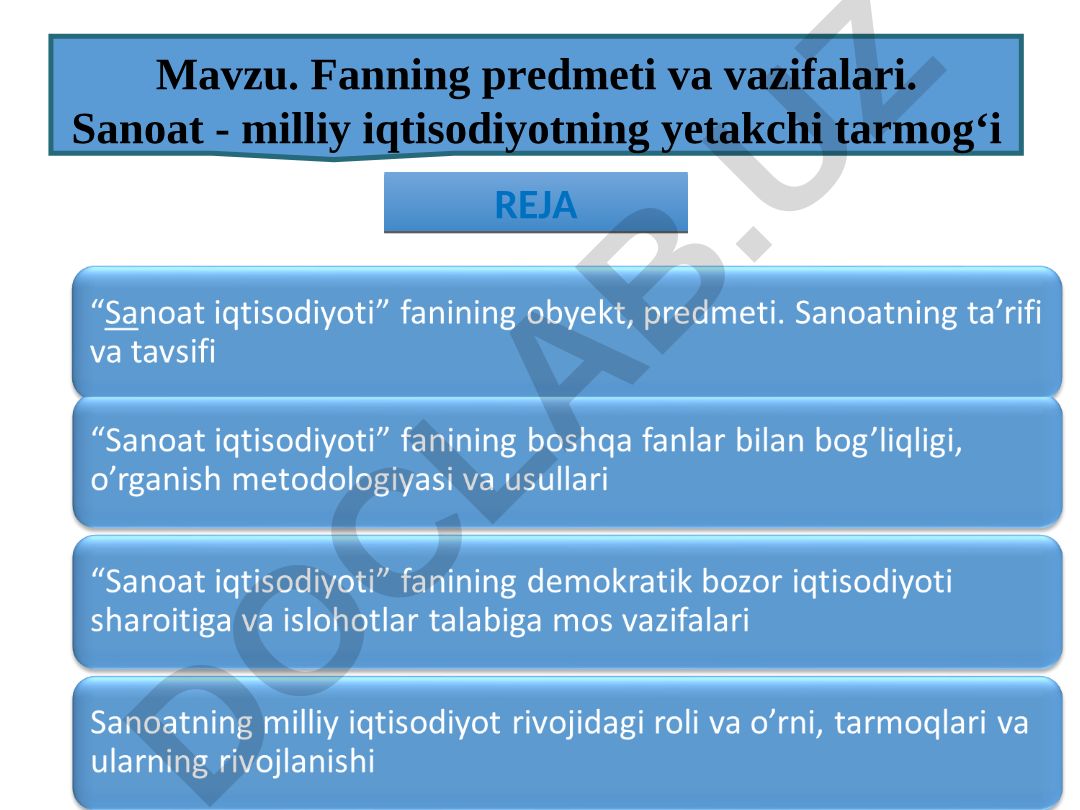 Fanning predmeti va vazifalari. Sanoat - milliy iqtisodiyotning yetakchi tarmog‘i
