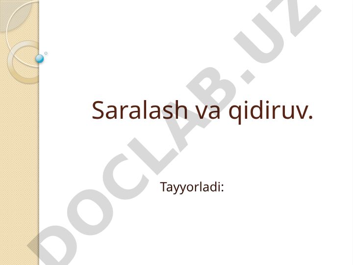 Saralash algoritmlari va ularning amaliy qo'llanilishi