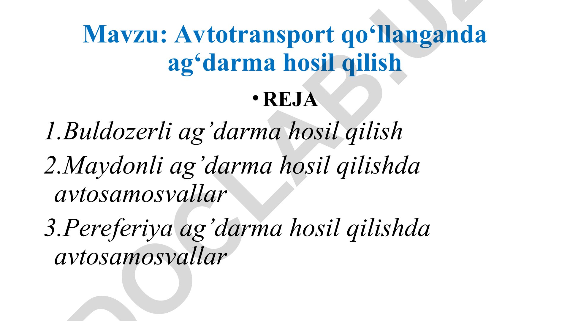 Avtotransport qo‘llanganda ag‘darma hosil qilish