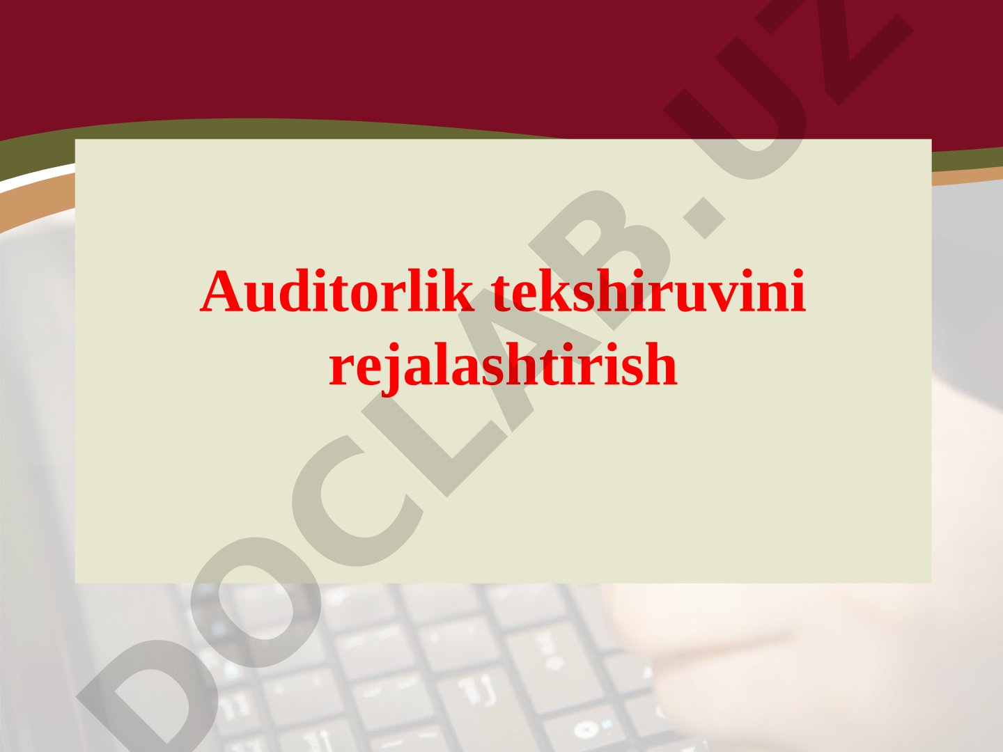 Auditorlik tekshiruvini rejalashtirish