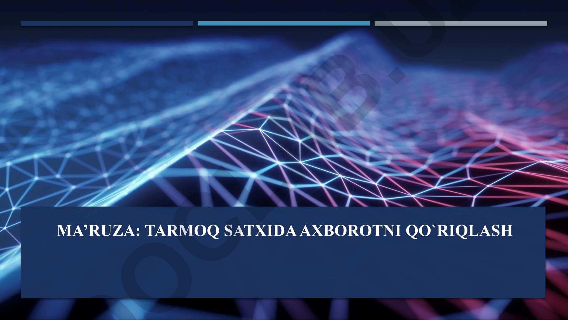 Tarmoq satxida axborotni qo'riqlash