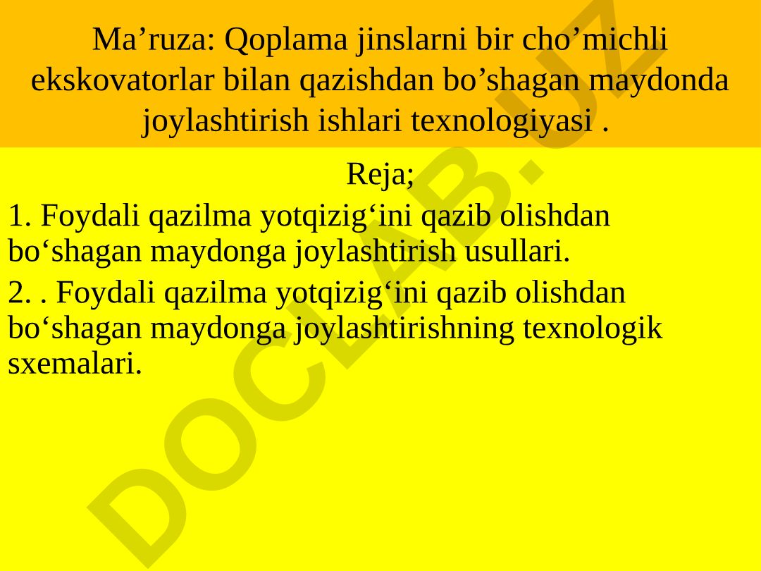Qoplama jinslarni bir cho'michli ekskovatorlar bilan qazishdan bo'shagan maydonda joylashtirish ishlari texnologiyasi