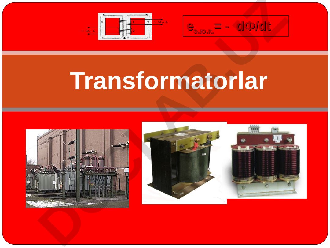 Transformatorlarning energetikadagi o‘rni va ish rejimlari