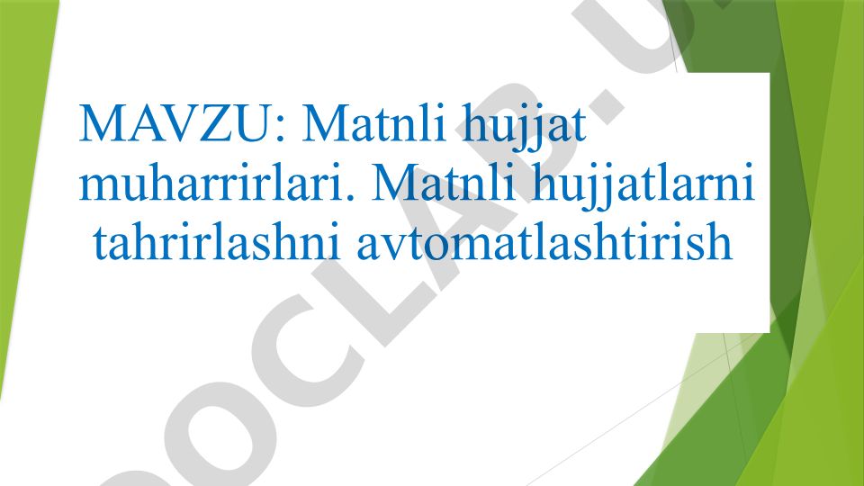 Matnli hujjat muharrirlari va ularning imkoniyatlari