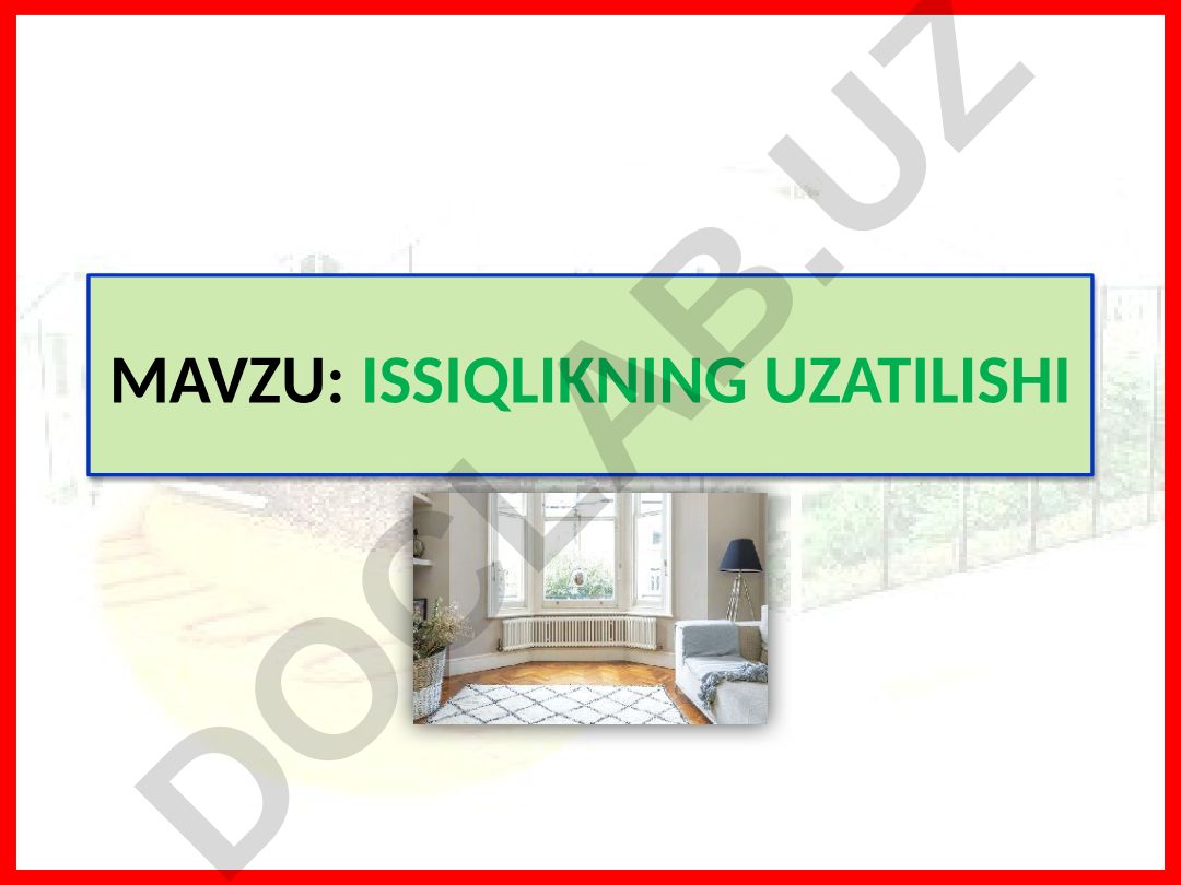 Issiqlikning uzatilishi