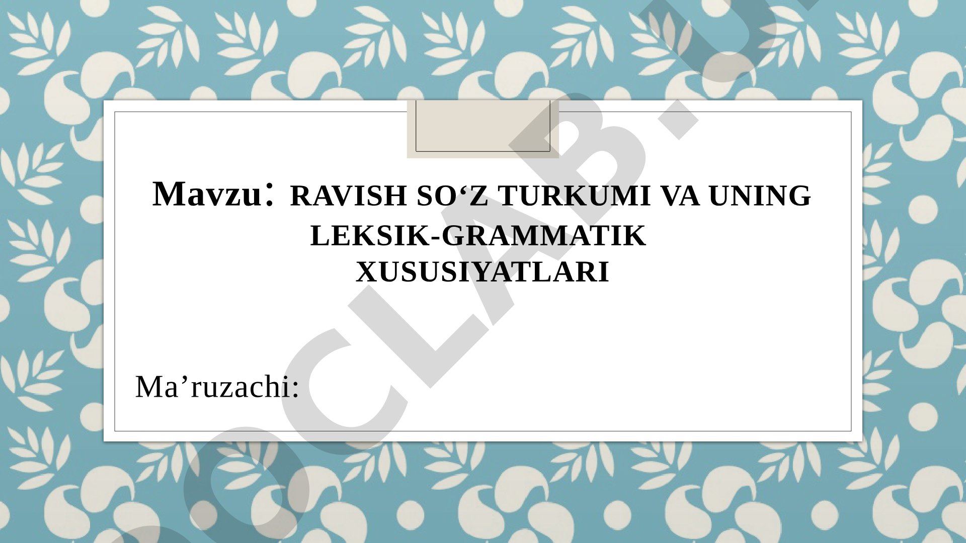 RAVISH SO‘Z TURKUMI VA UNING LEKSIK-GRAMMATIK XUSUSIYATLARI