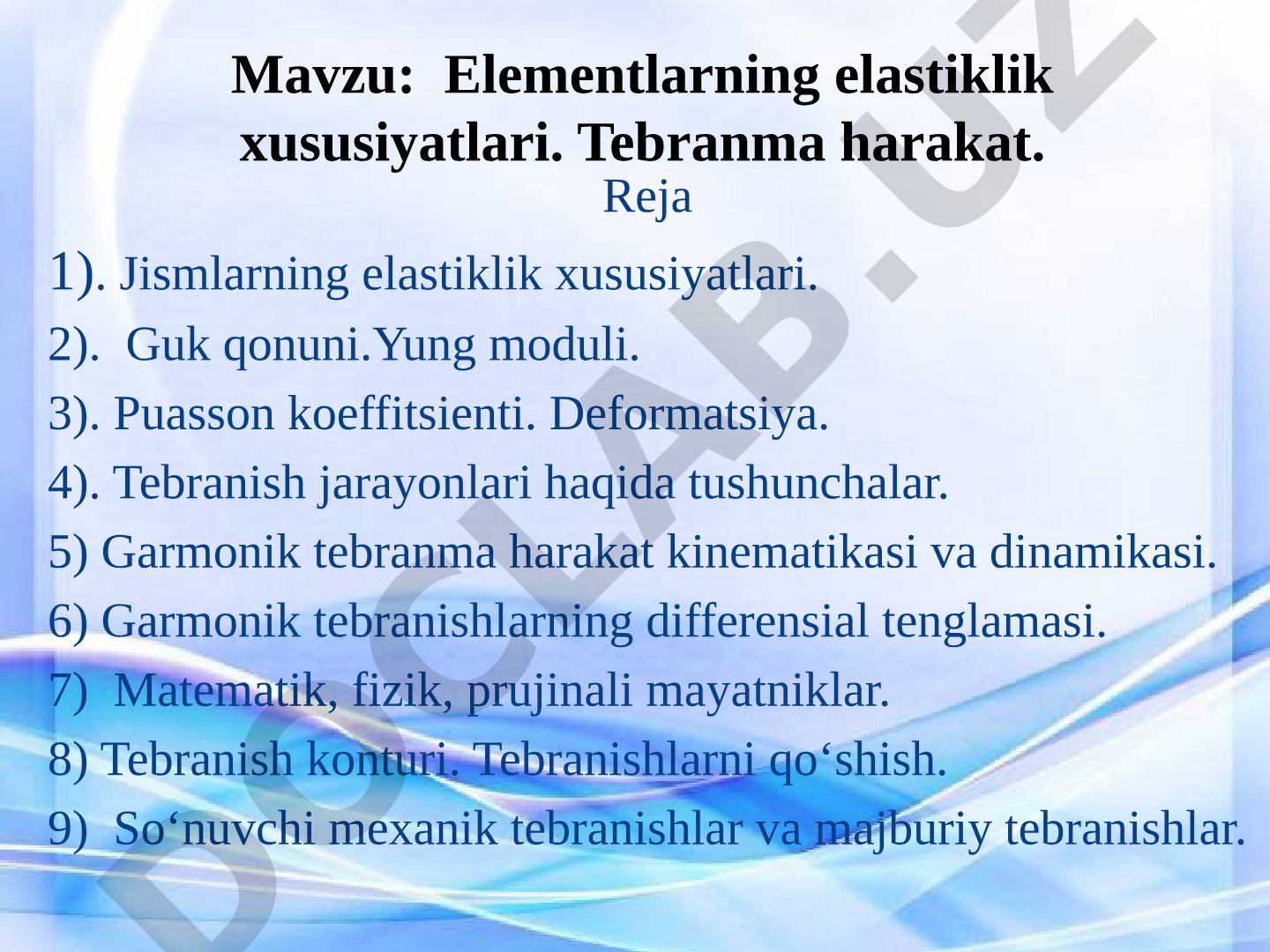 Elementlarning elastiklik xususiyatlari va tebranma harakat
