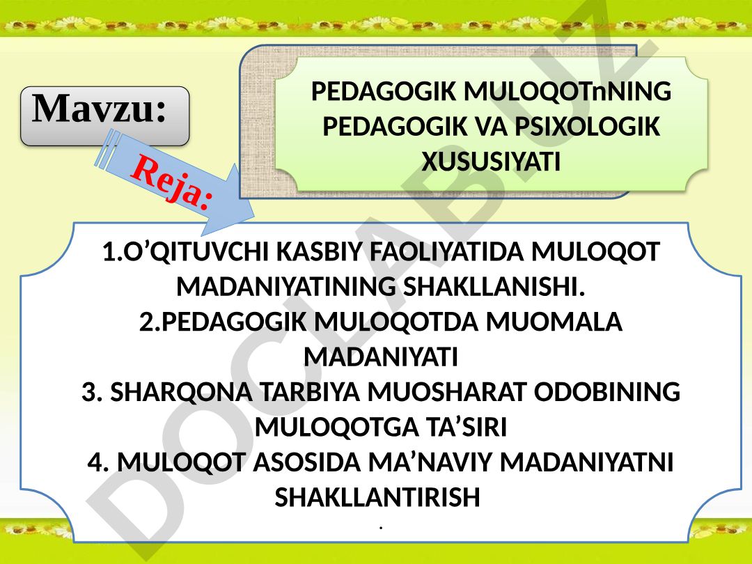 Pedagogik muloqotning pedagogik va psixologik xususiyati
