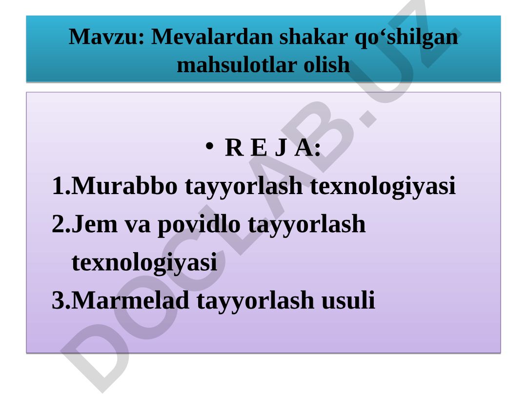 Mevalardan shakar qo‘shilgan mahsulotlar olish