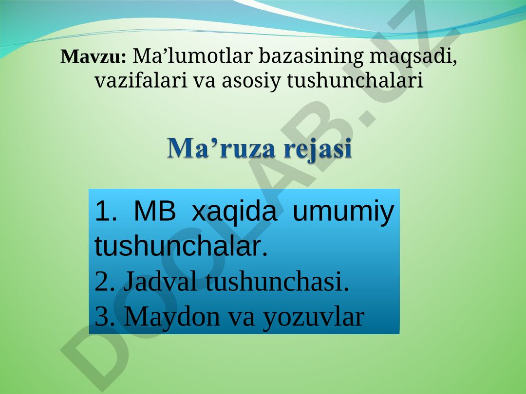 Ma’lumotlar bazasining maqsadi, vazifalari va asosiy tushunchalari