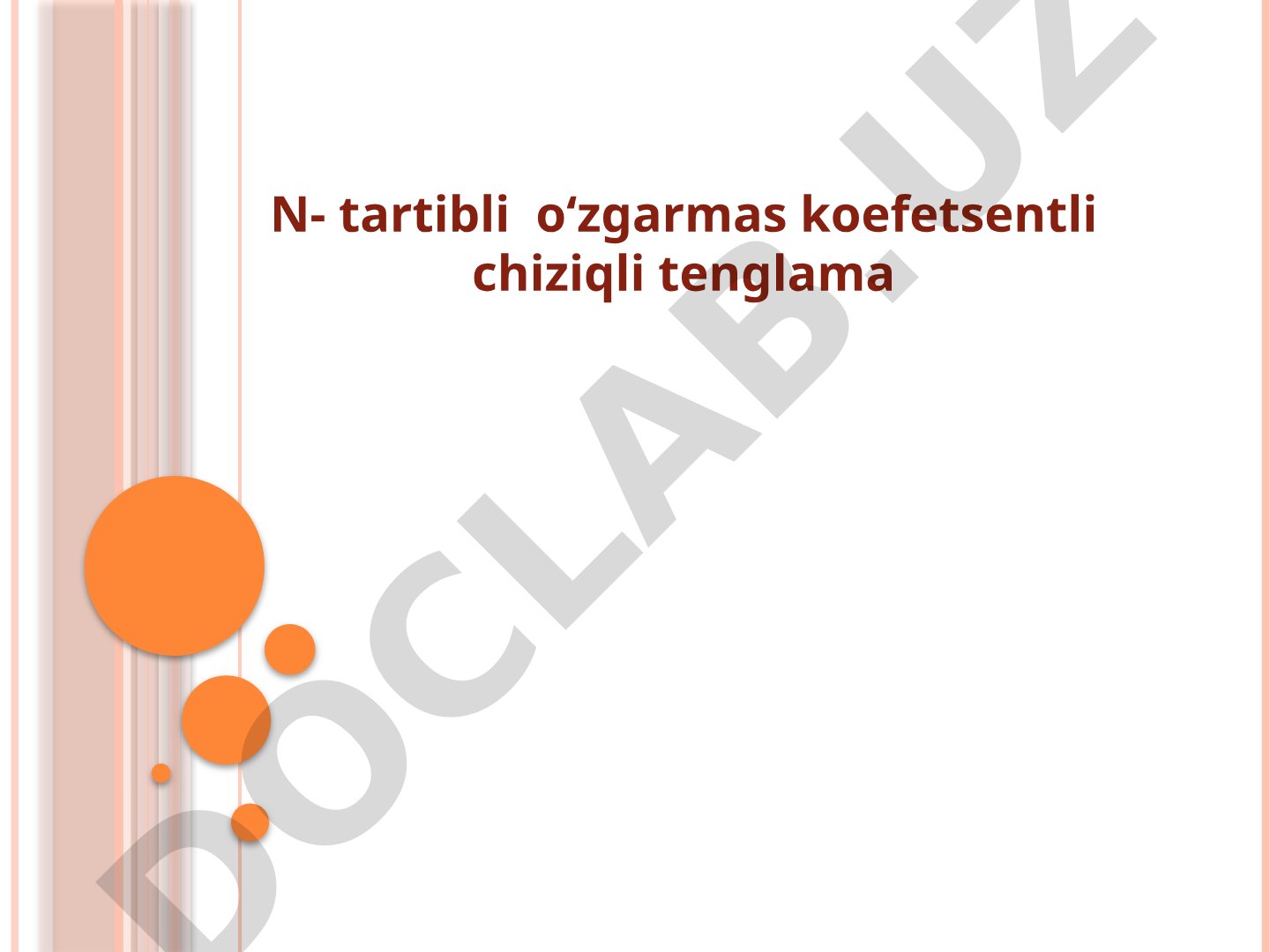 N-tartibli o'zgarmas koefetsentli chiziqli tenglama