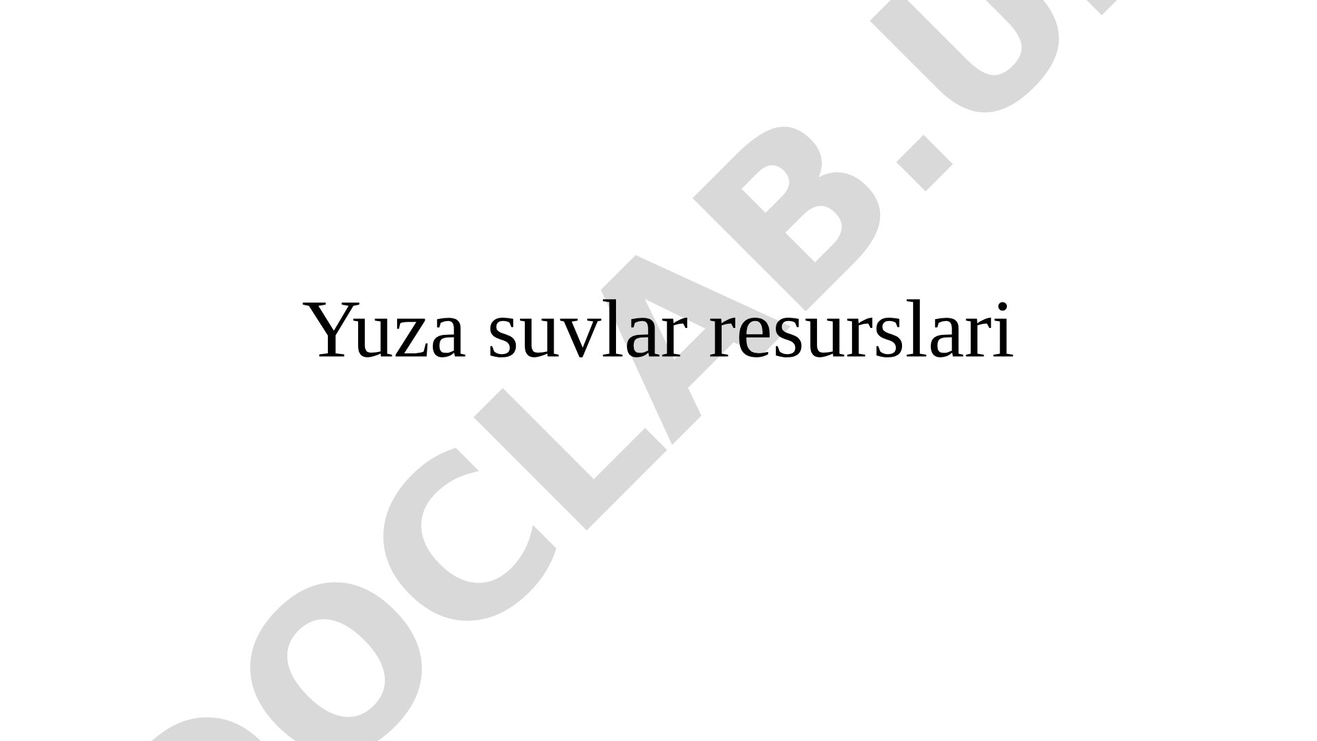Yuza suvlar resurslari va gidrologik stansiyalar