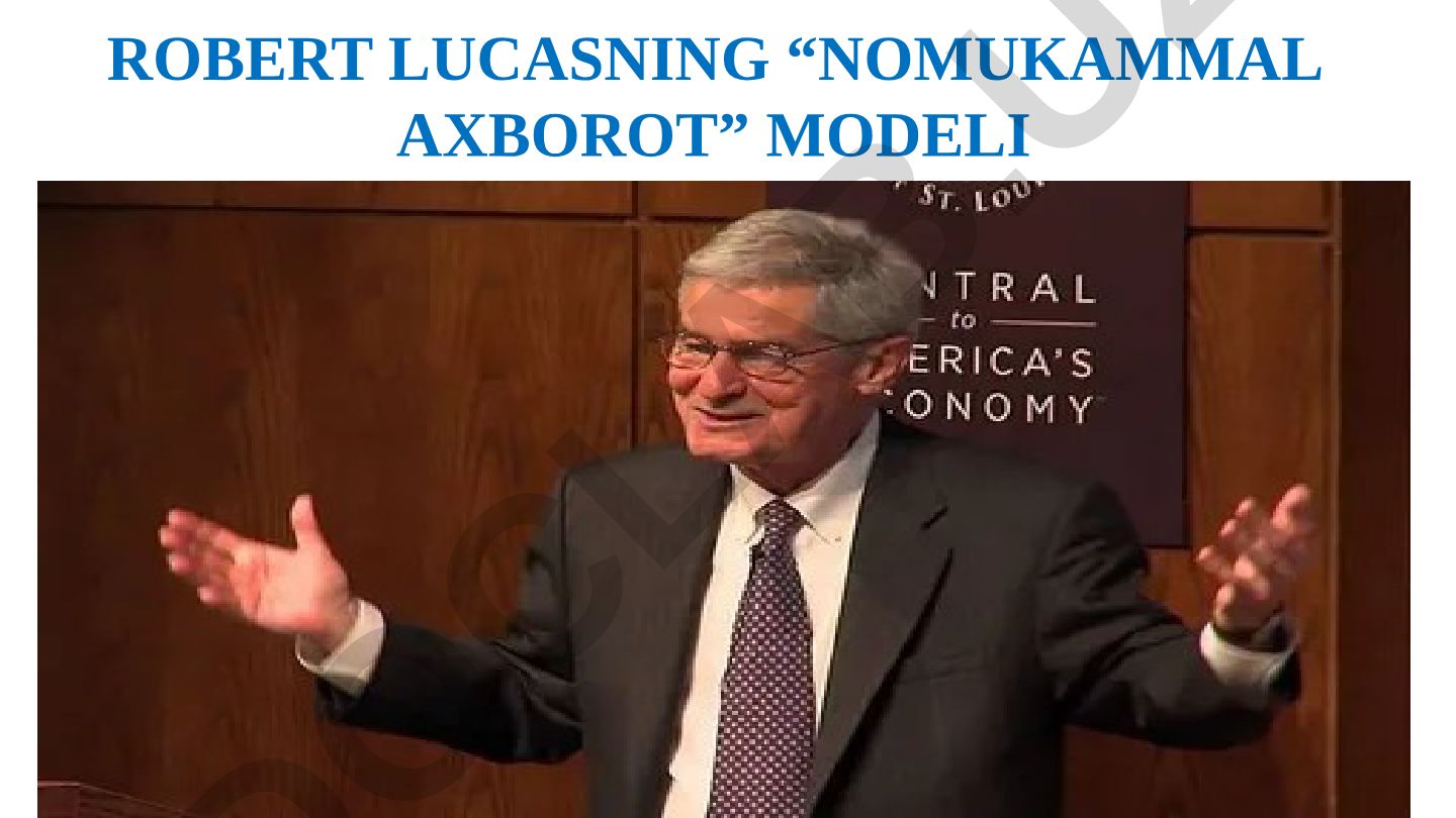 Robert Lukasning “Nomukammal axborot” modeli
