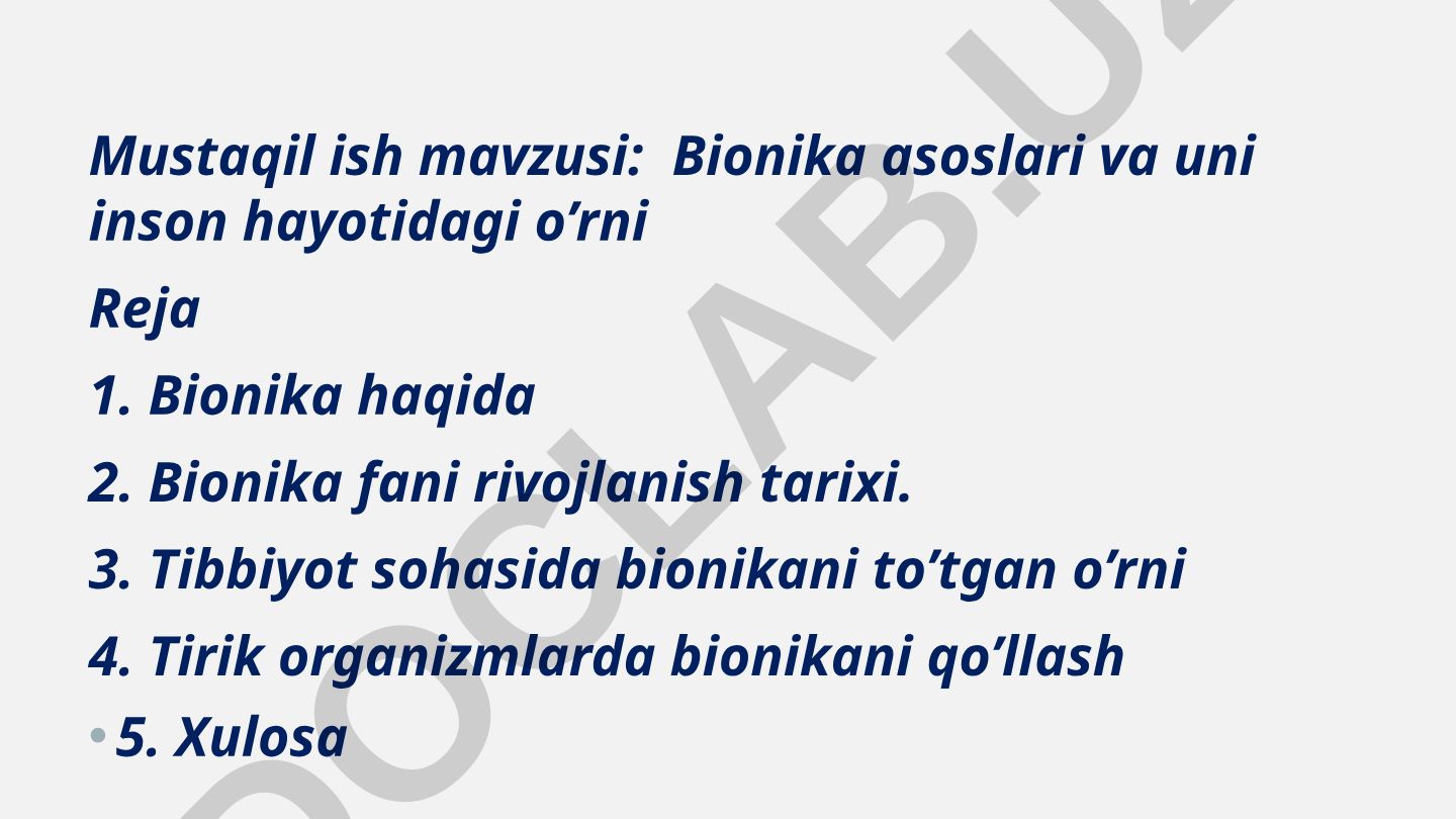 Bionika asoslari va uni inson hayotidagi o’rni