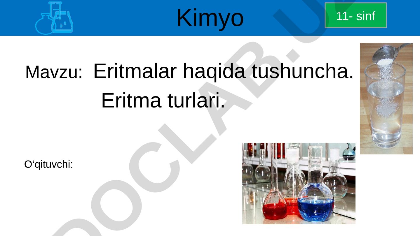 Eritmalar haqida tushuncha. Eritma turlari