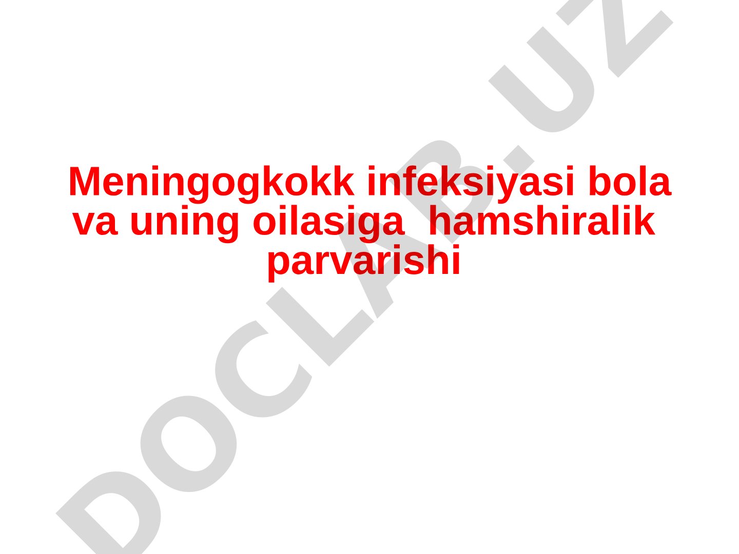 Meningokokk infeksiyasi bolalar va oilalar uchun hamshiralik parvarishi