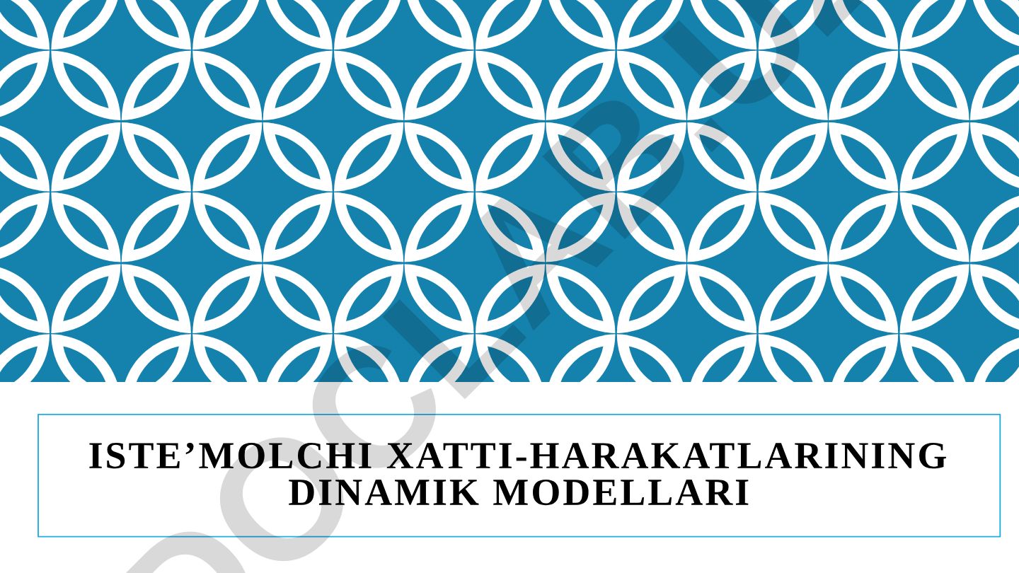 Iste’molchi xatti-harakatlarining dinamik modellari